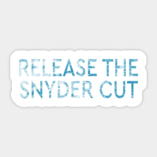 RELEASE THE SNYDER CUT - LOOK UP IN THE SKY BLUE CLOUDY TEXT Sticker